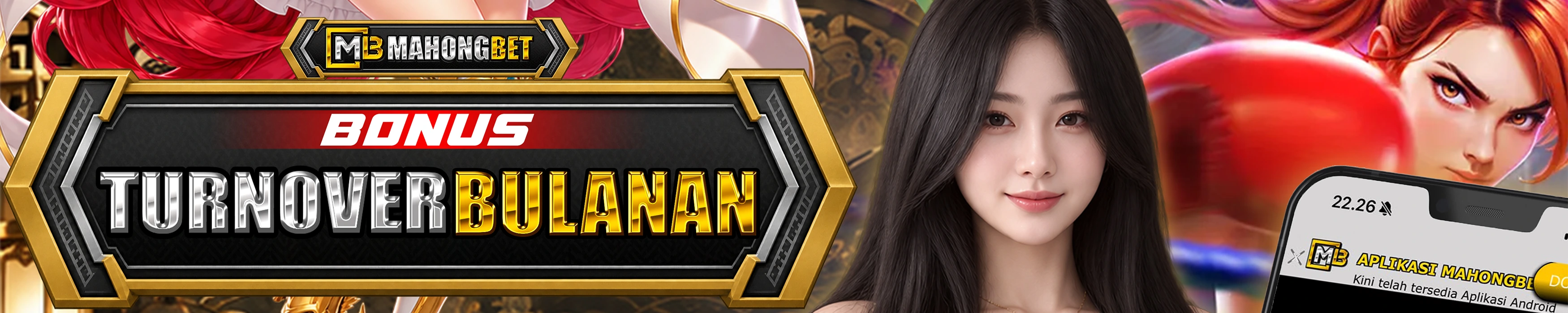 Bonus TurnOver Bulanan MAHONGBET